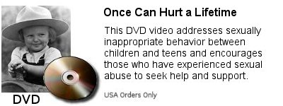Once Can Last a Lifetime - Sexually inappropriate behavior on a young child is traumatizing and can last a lifetime